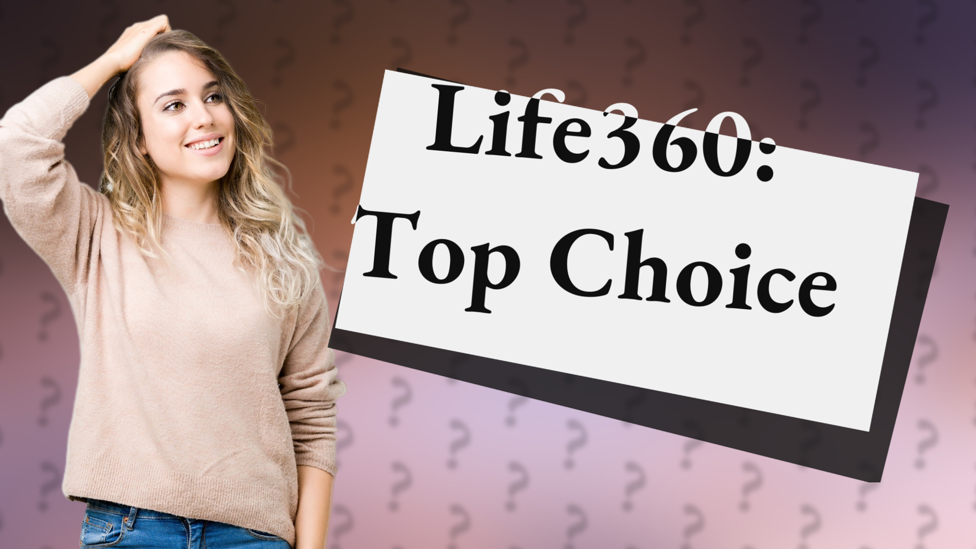 Life360: Top Choice