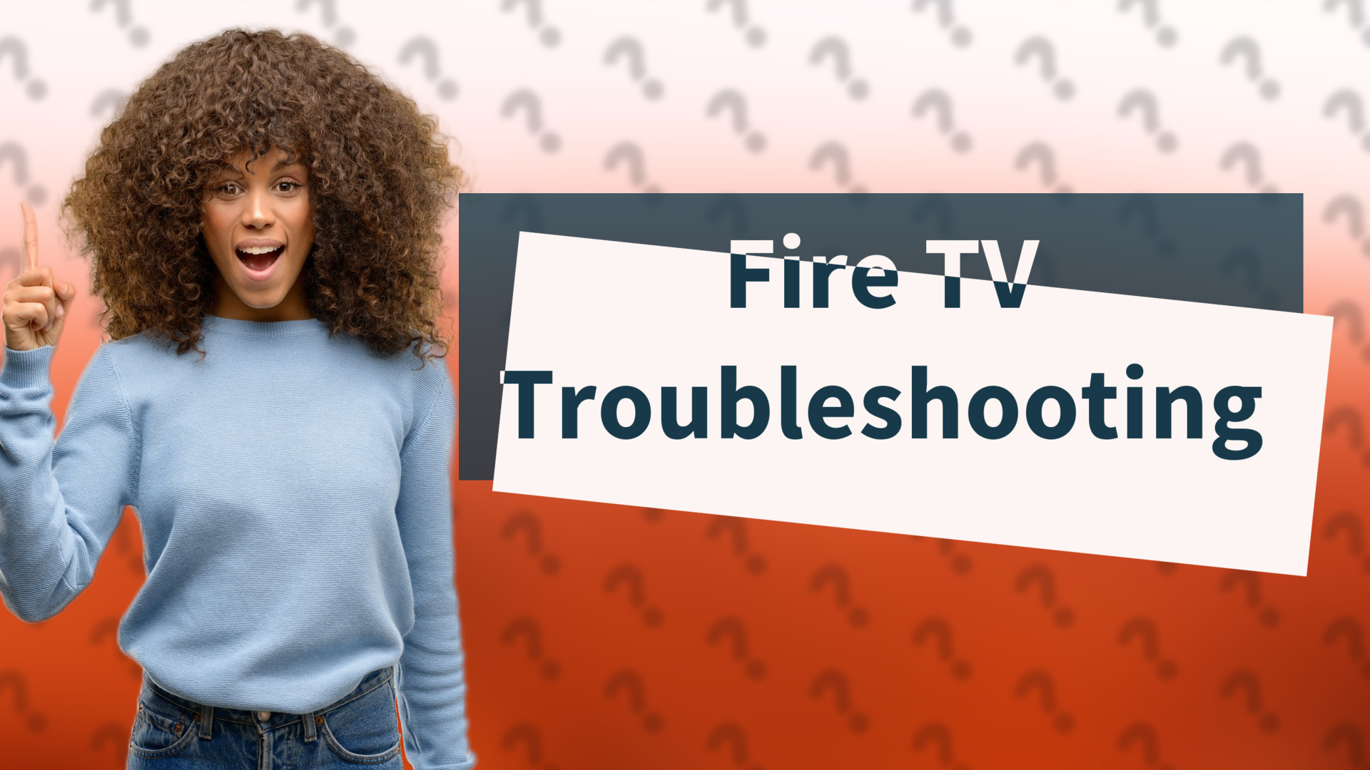 Fire TV Troubleshooting