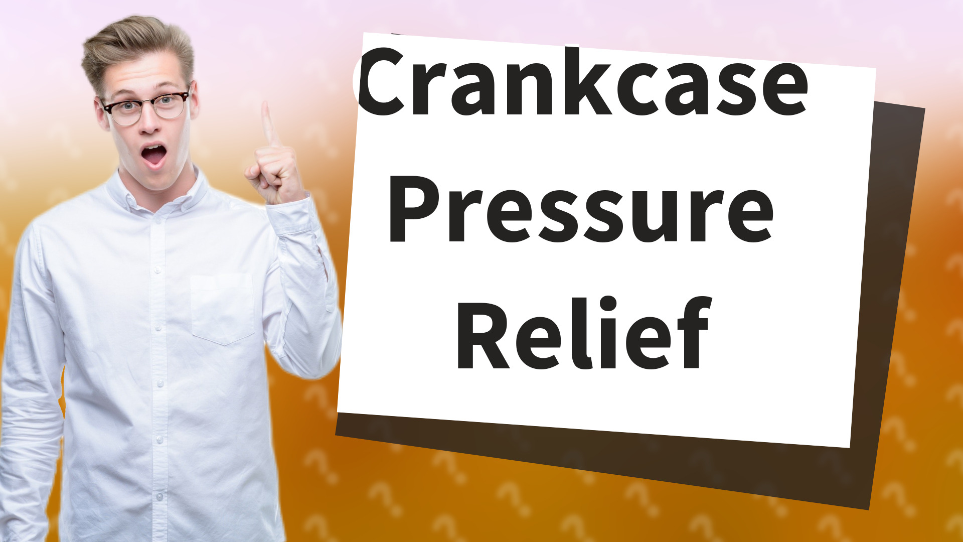 Crankcase Pressure Relief