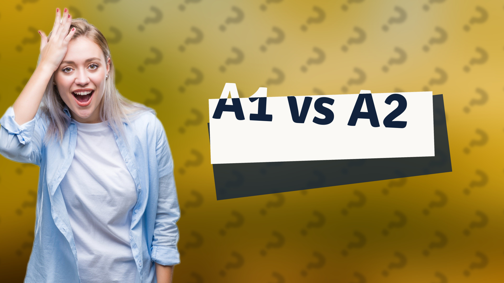 A1 vs A2