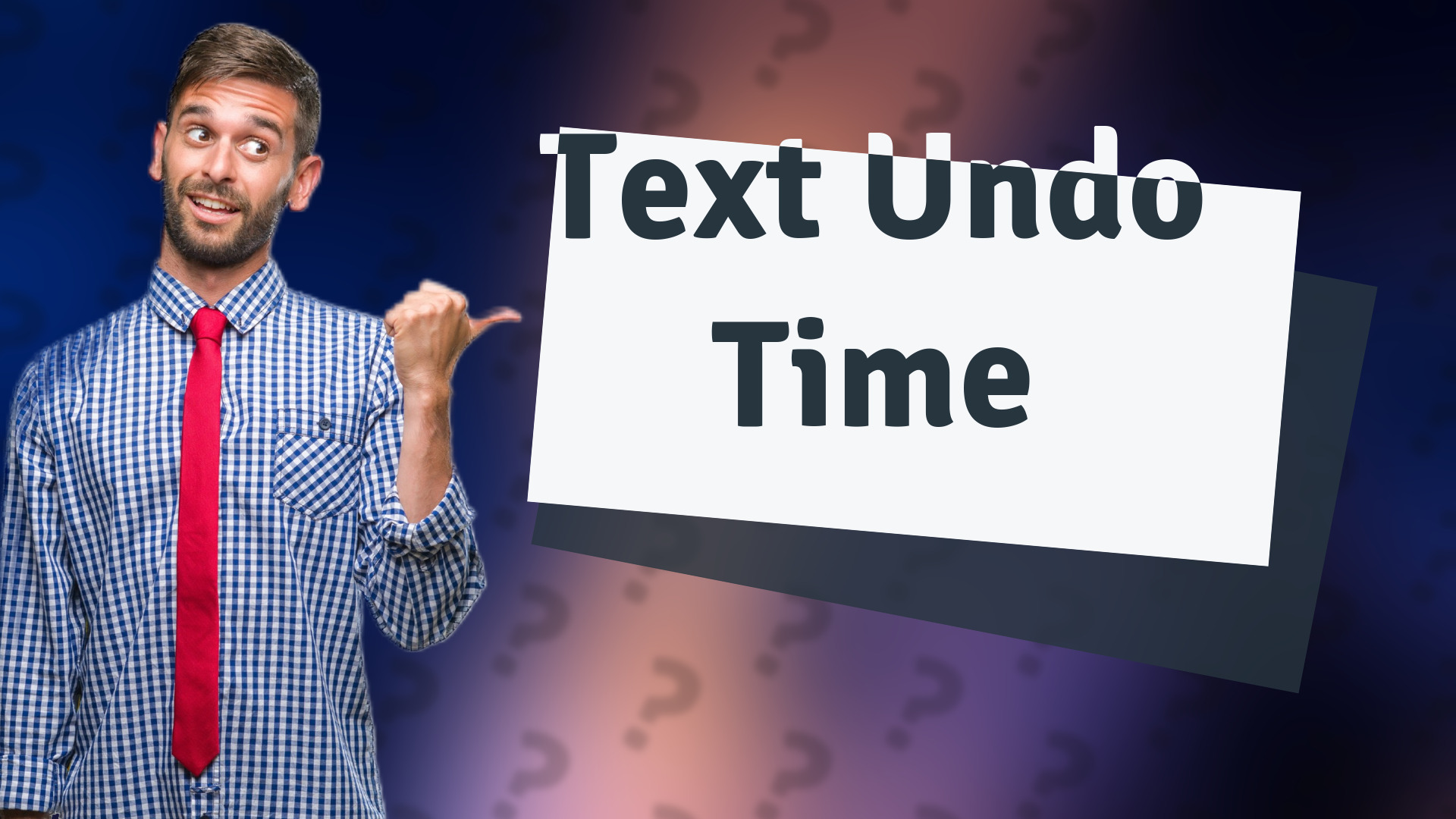 Text Undo Time
