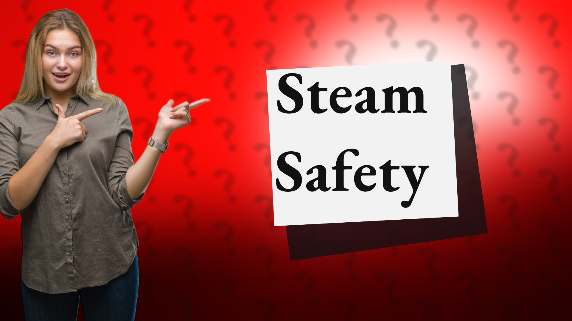 Steam Safety