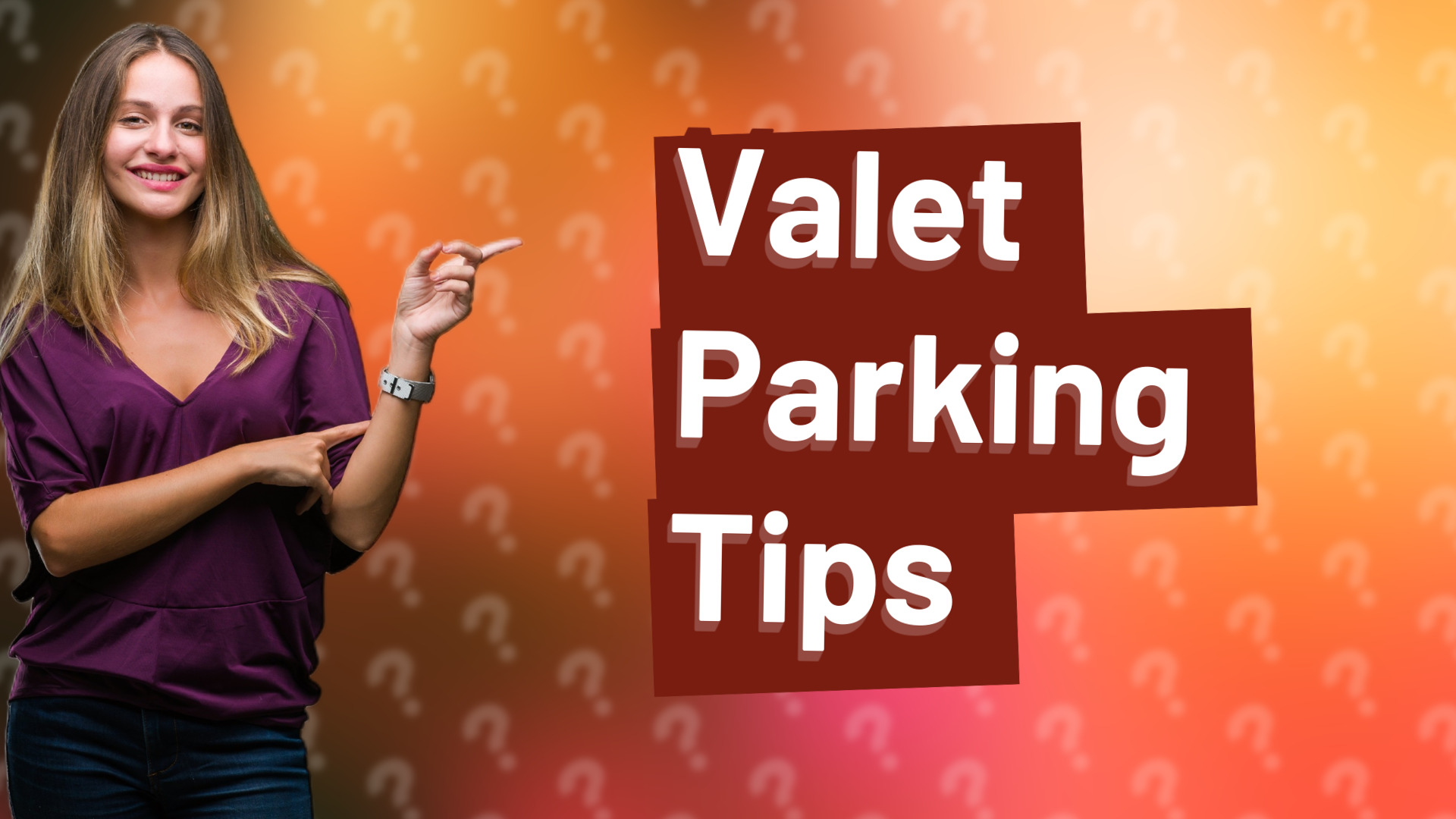 Valet Parking Tips
