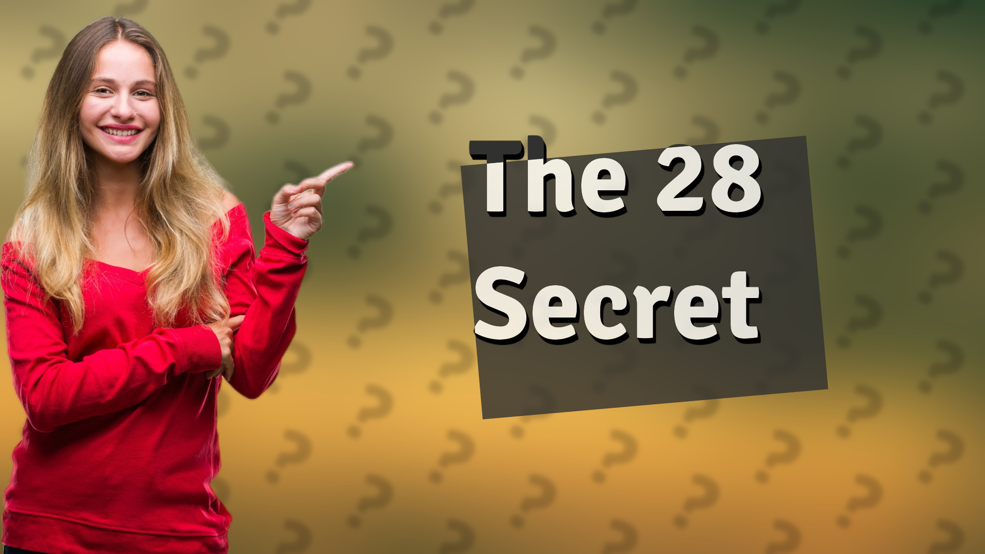 The 28 Secret