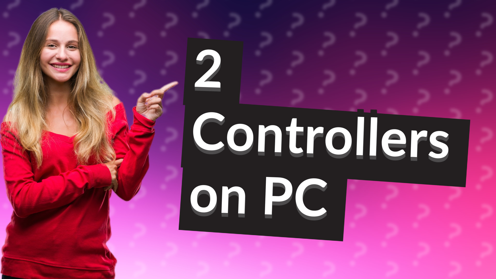 2 Controllers on PC