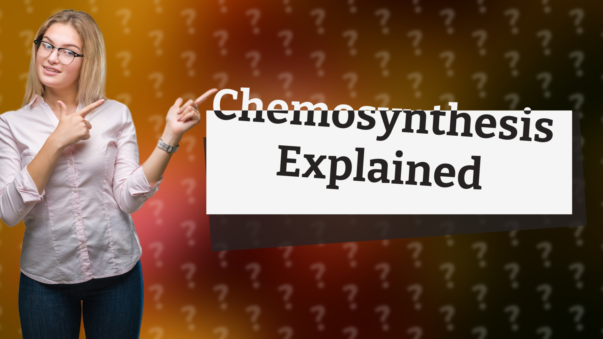 Chemosynthesis Explained