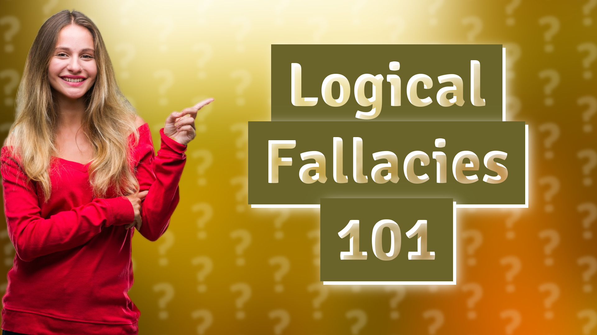 Logical Fallacies 101