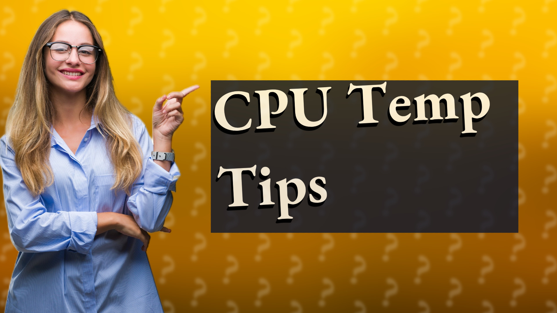 CPU Temp Tips