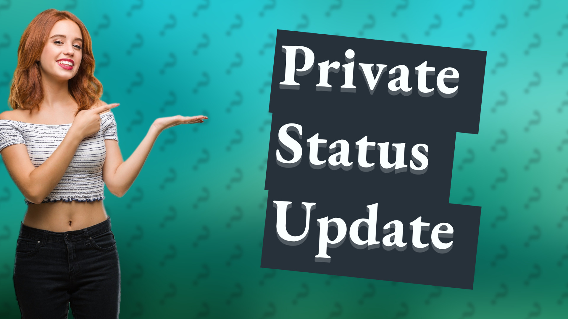Private Status Update
