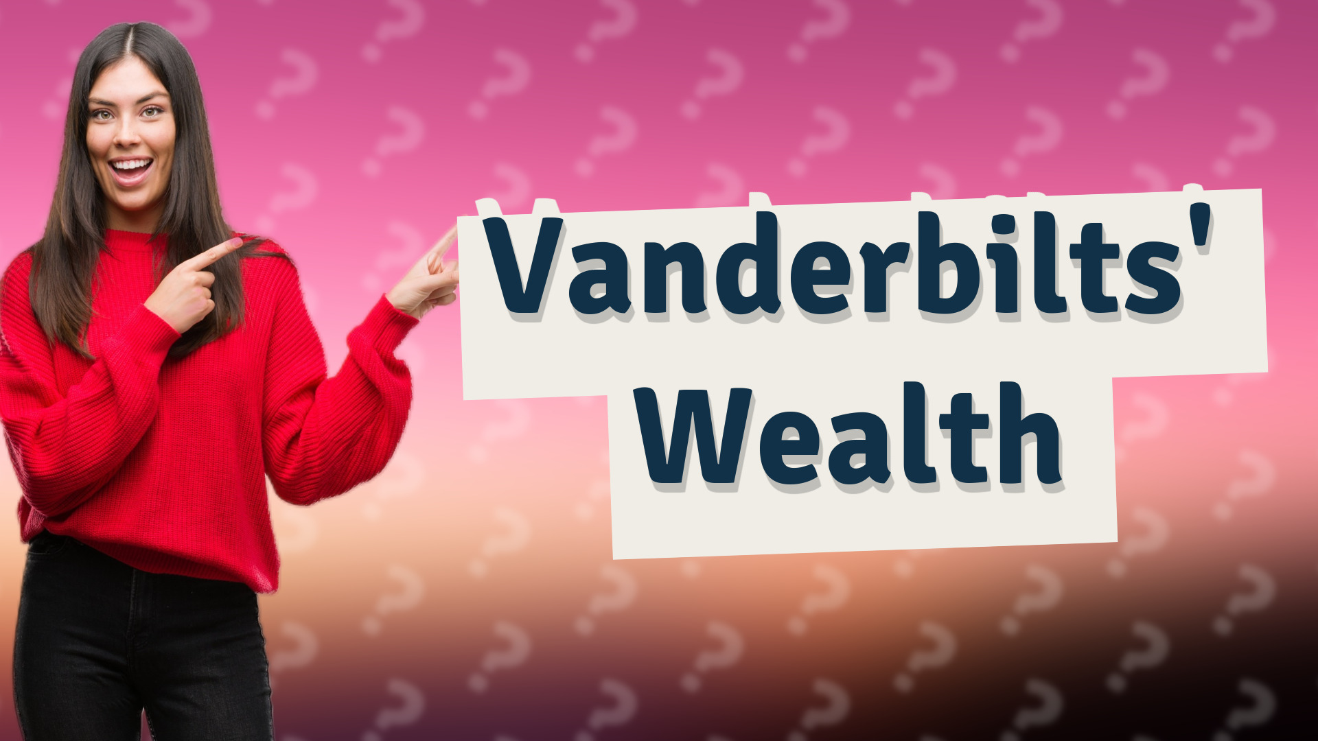 Vanderbilts' Wealth