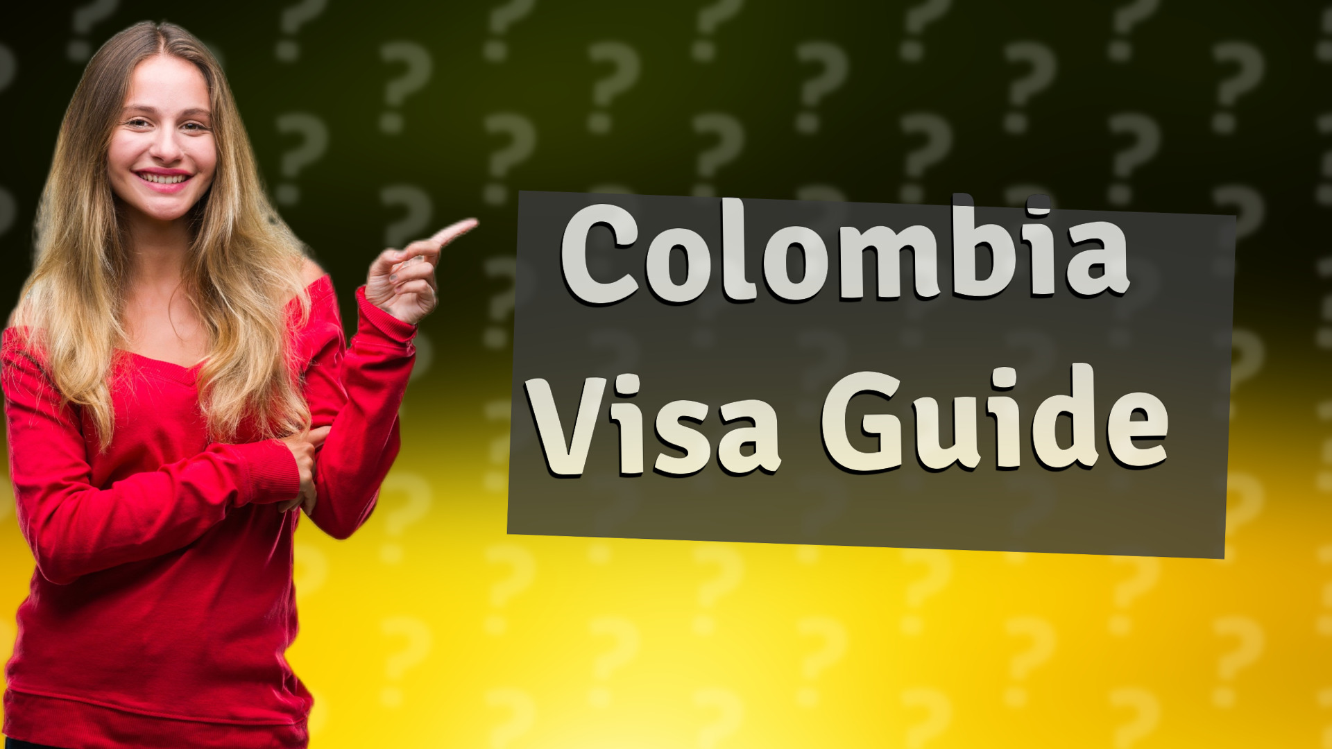 Colombia Visa Guide