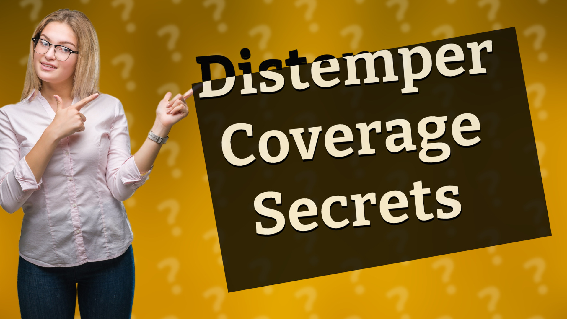Distemper Coverage Secrets