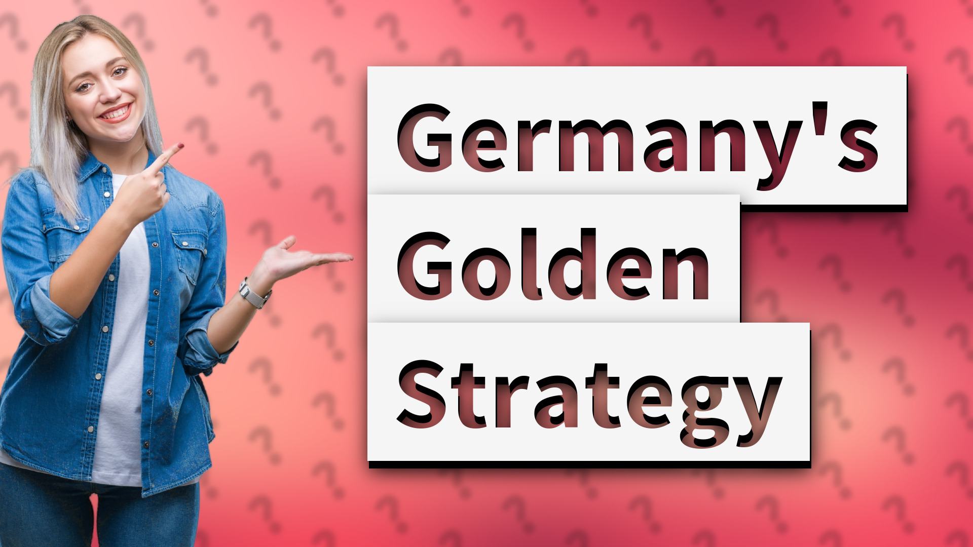 Germany's Golden Strategy
