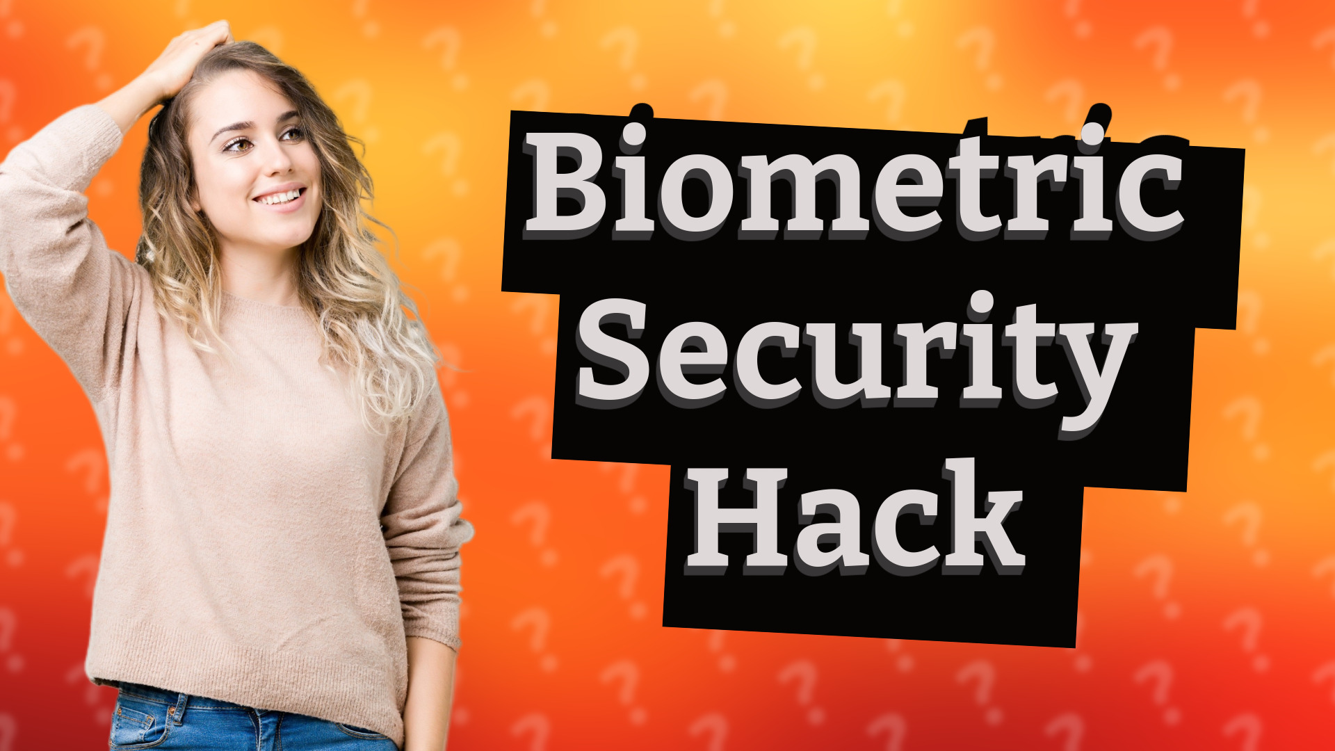 Biometric Security Hack