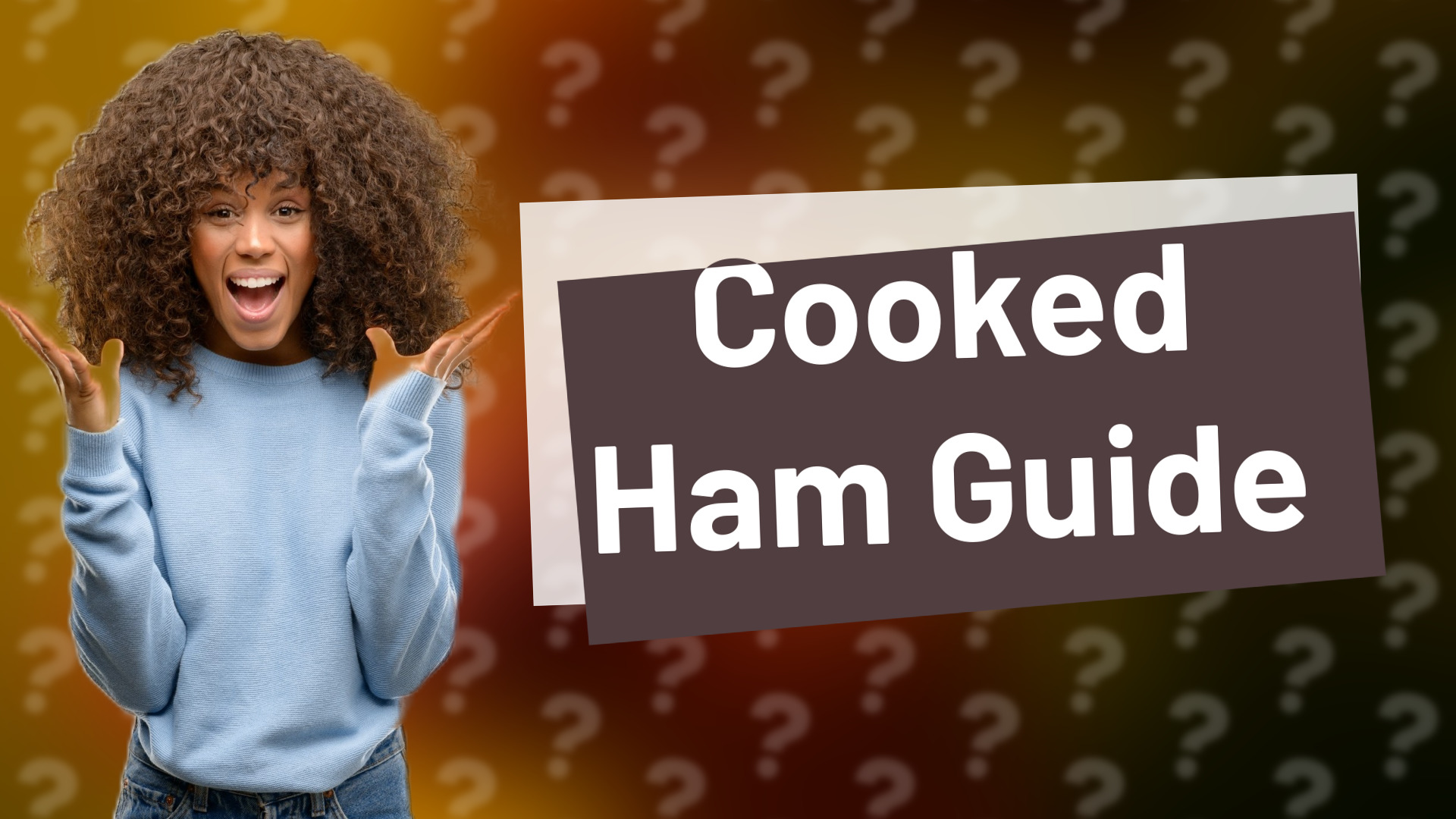 Cooked Ham Guide