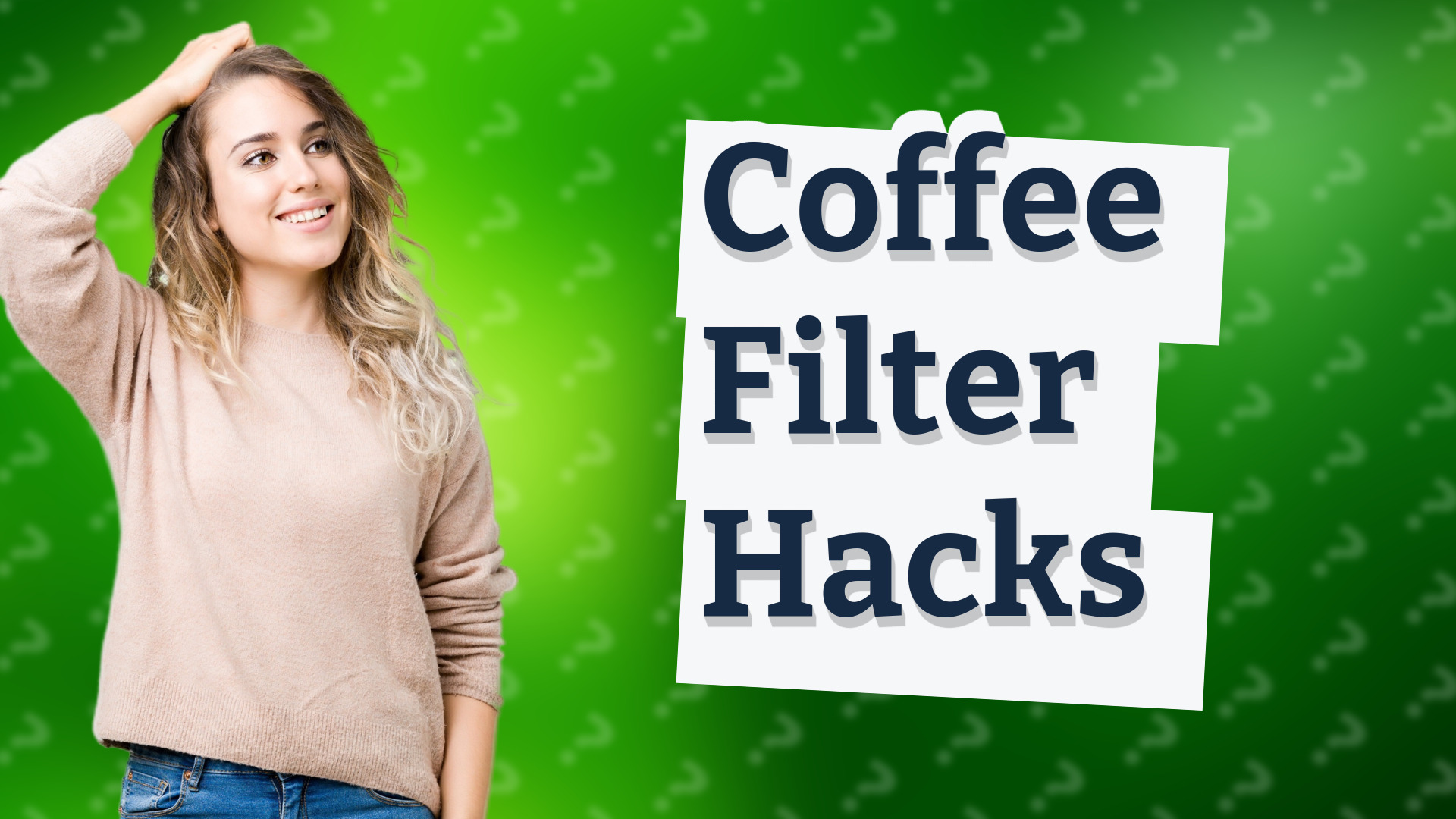 Coffee Filter Hacks