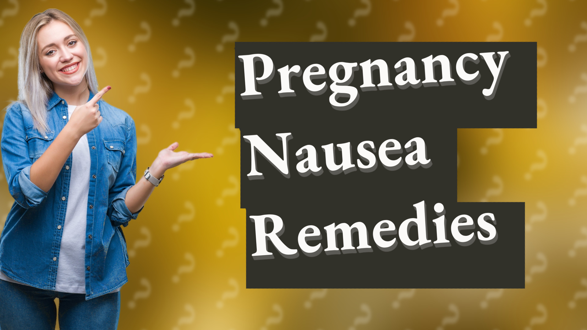 Pregnancy Nausea Remedies