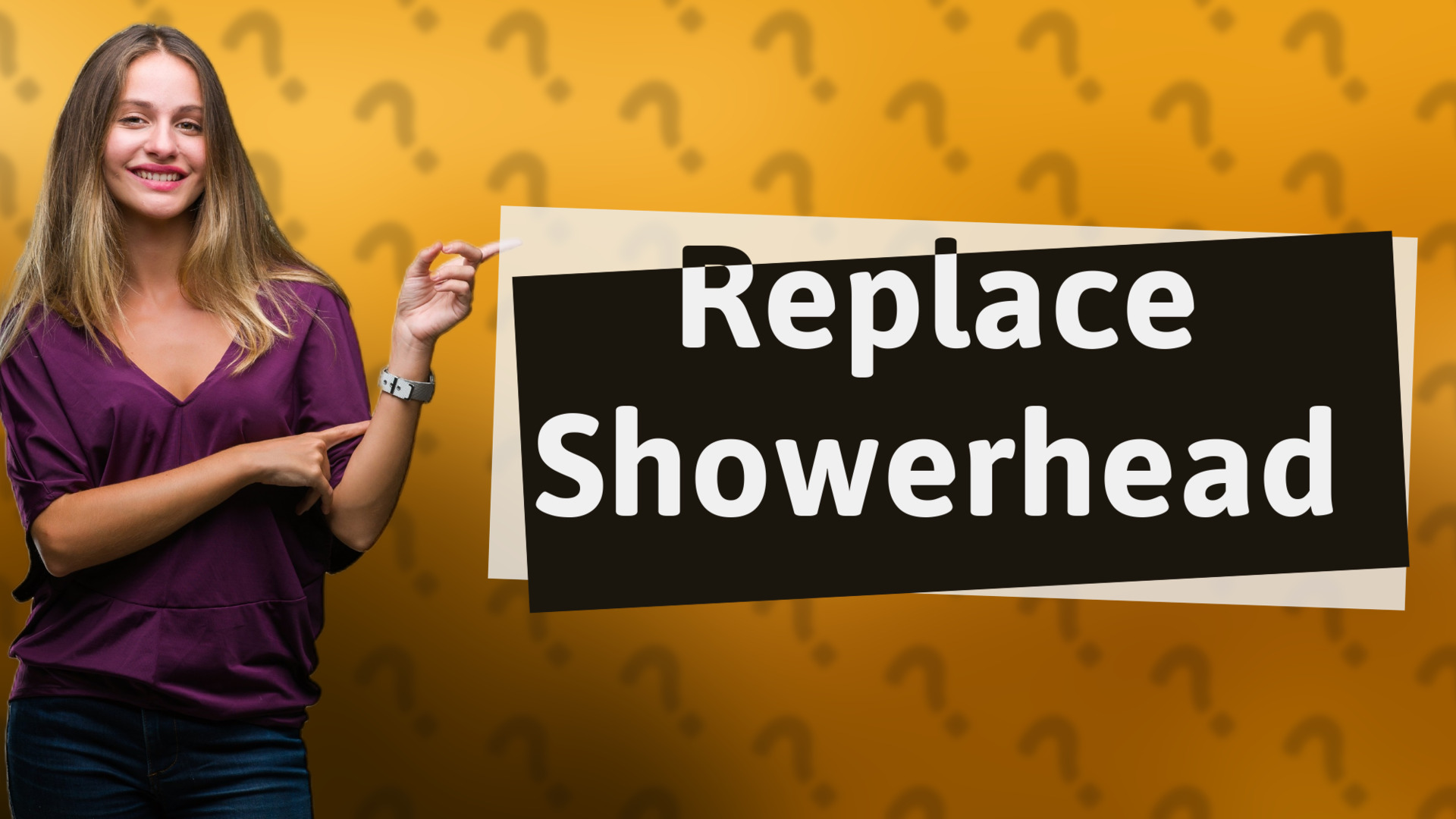 Replace Showerhead