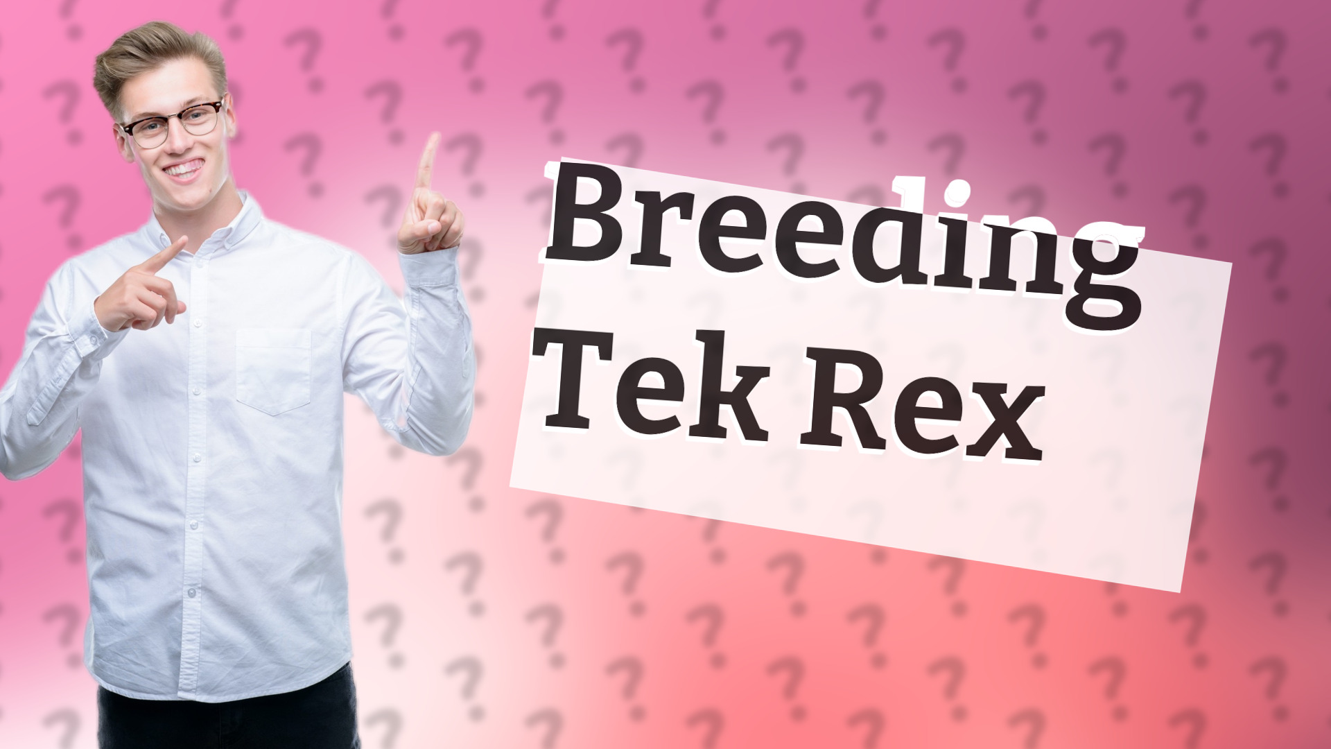 Breeding Tek Rex