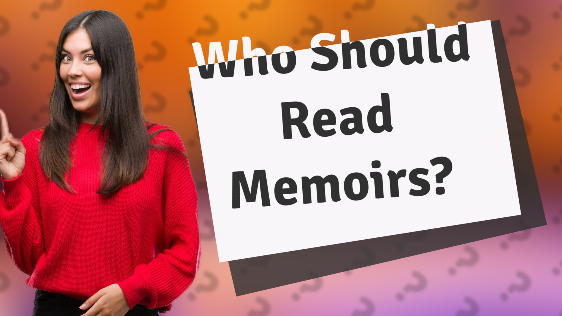 Who Should Read Memoirs?