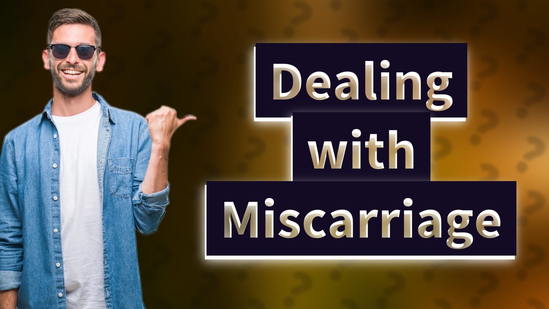 Dealing with Miscarriage