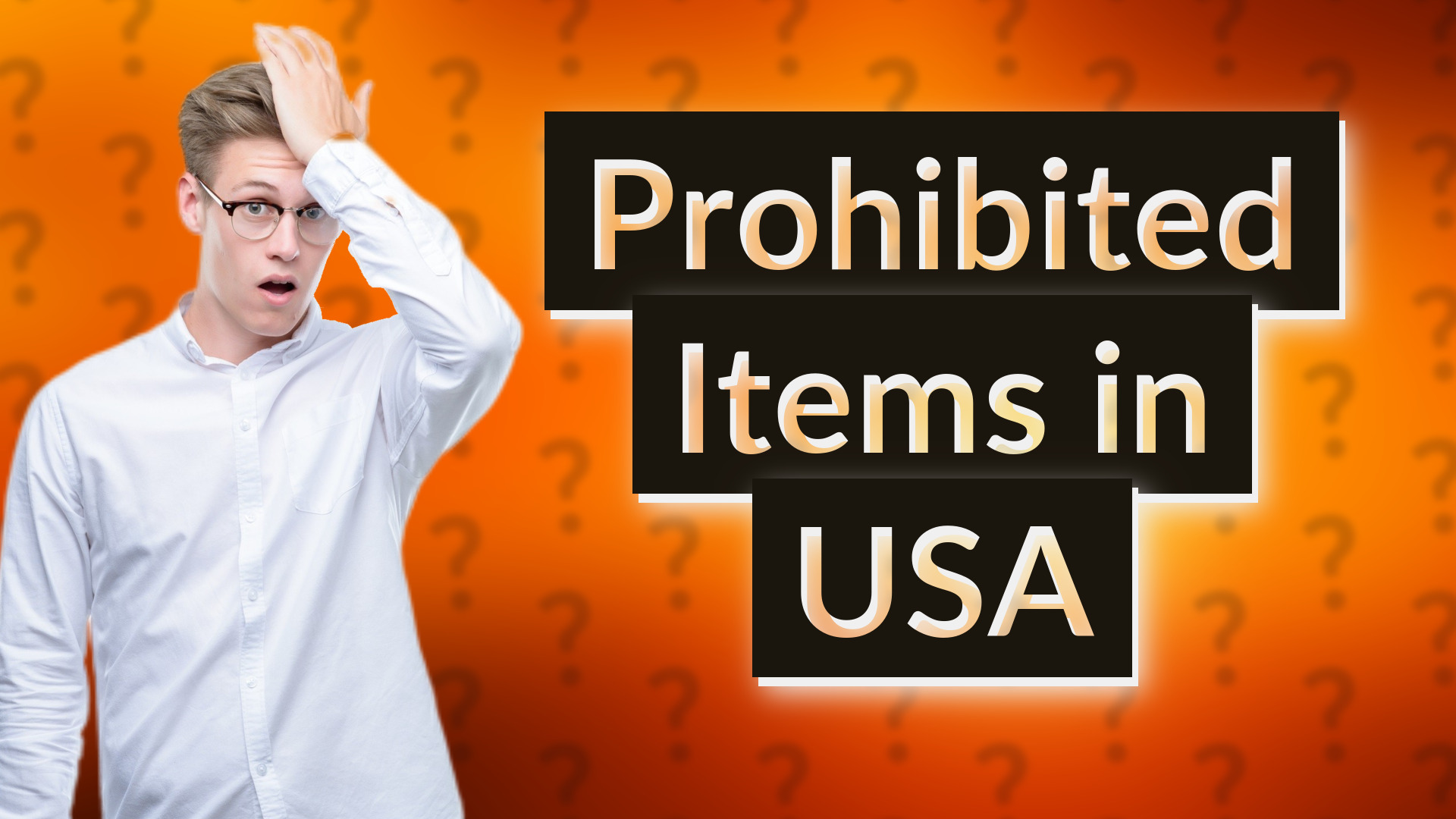 Prohibited Items in USA