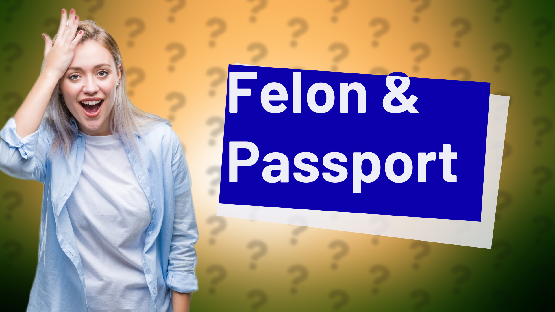 Felon & Passport