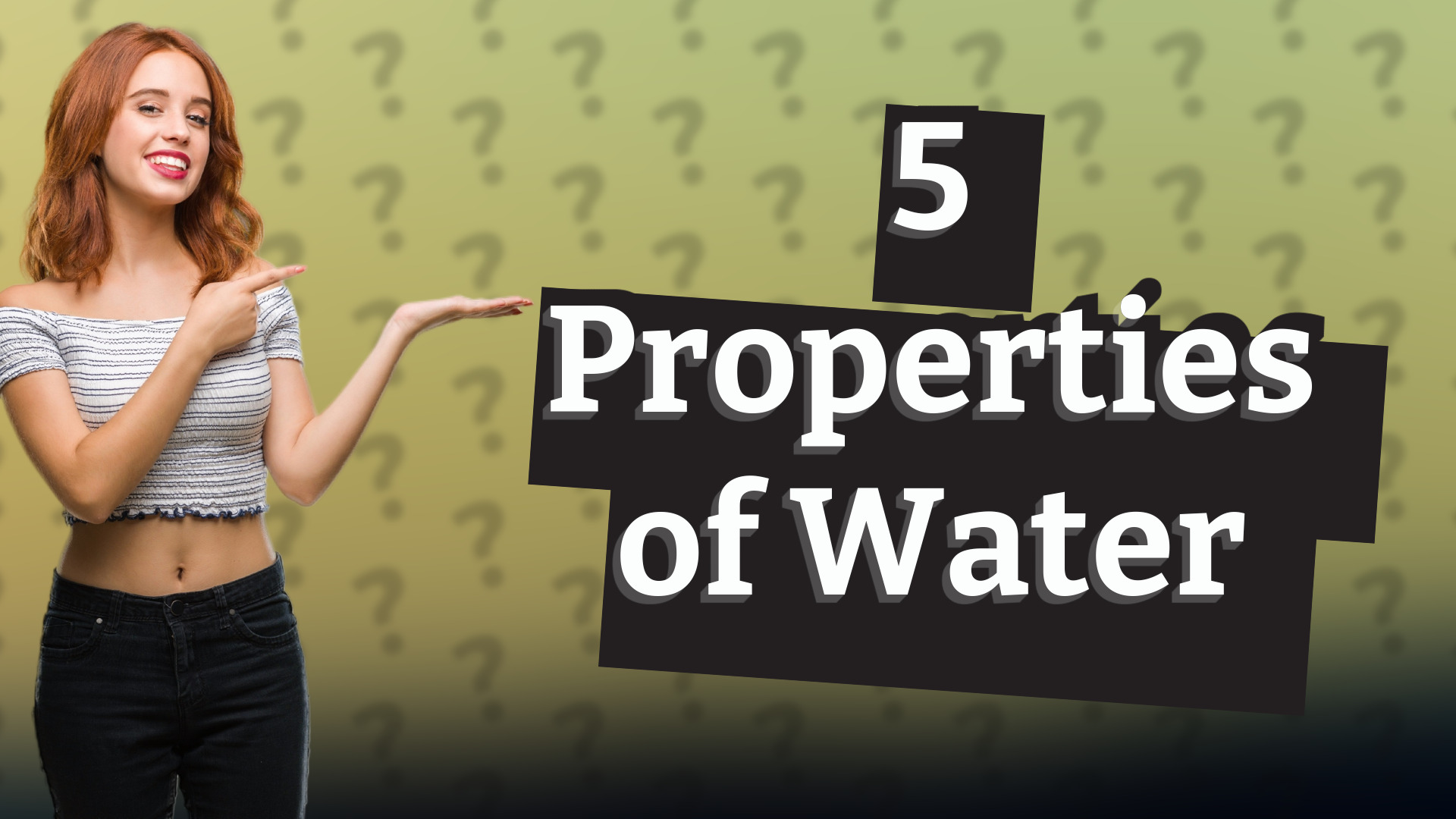5 Properties of Water