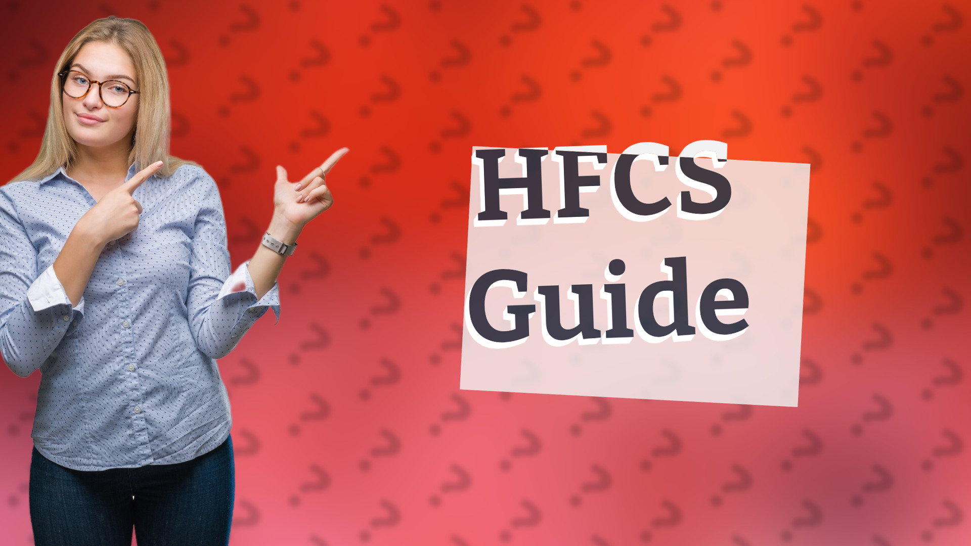 HFCS Guide