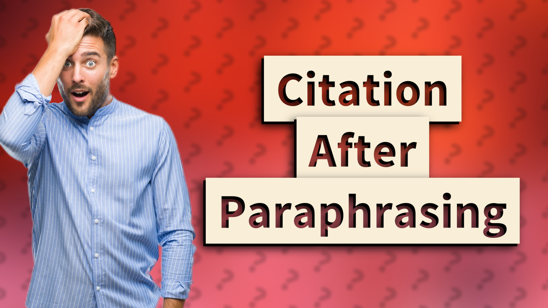 Citation After Paraphrasing