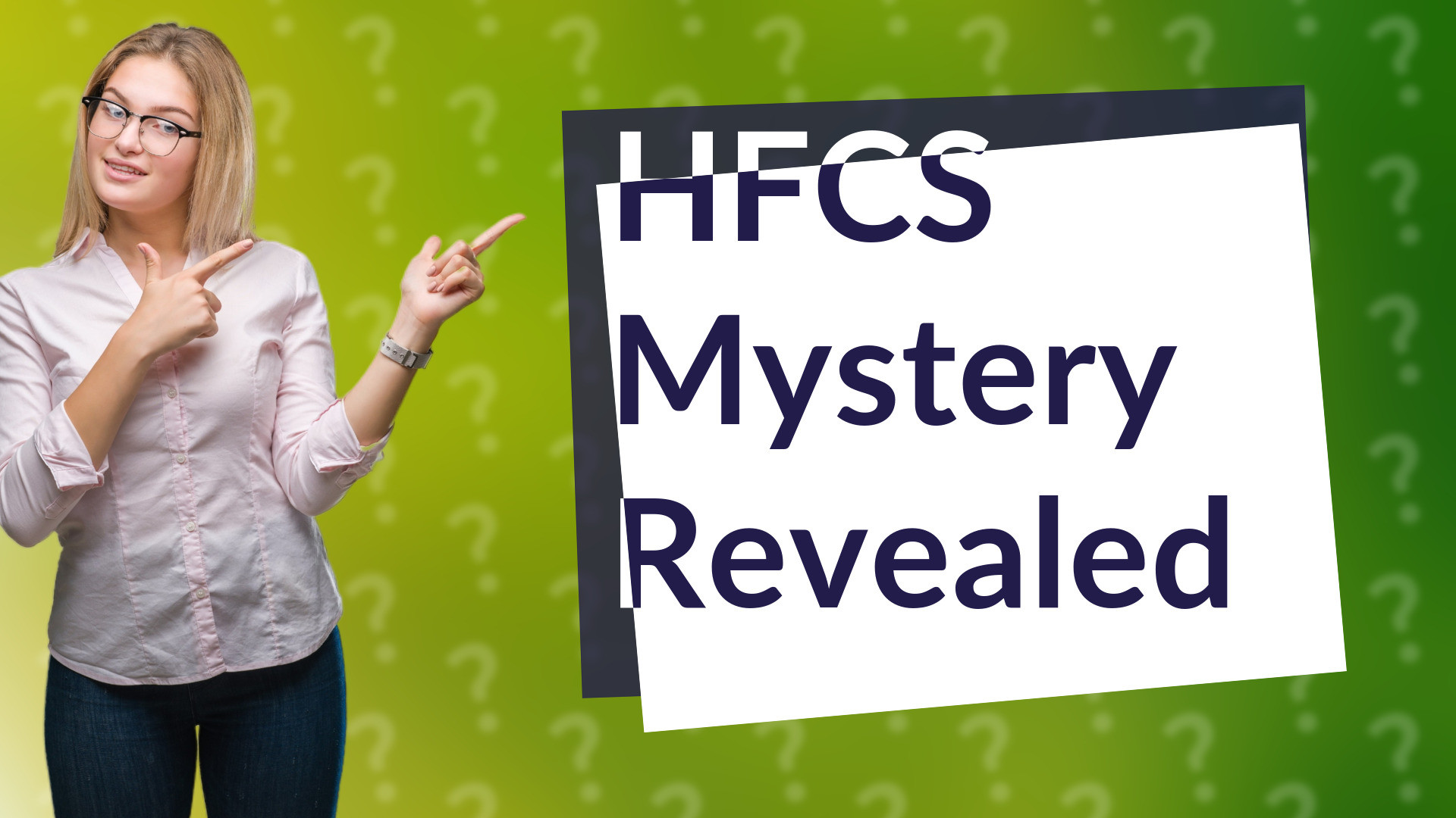 HFCS Mystery Revealed