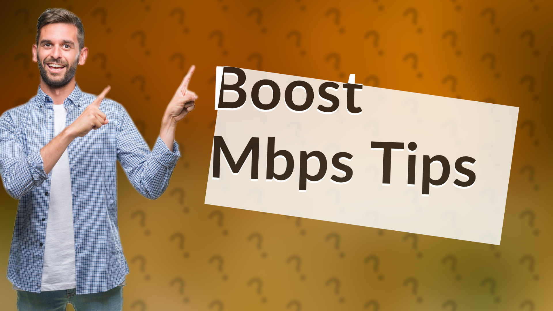 Boost Mbps Tips