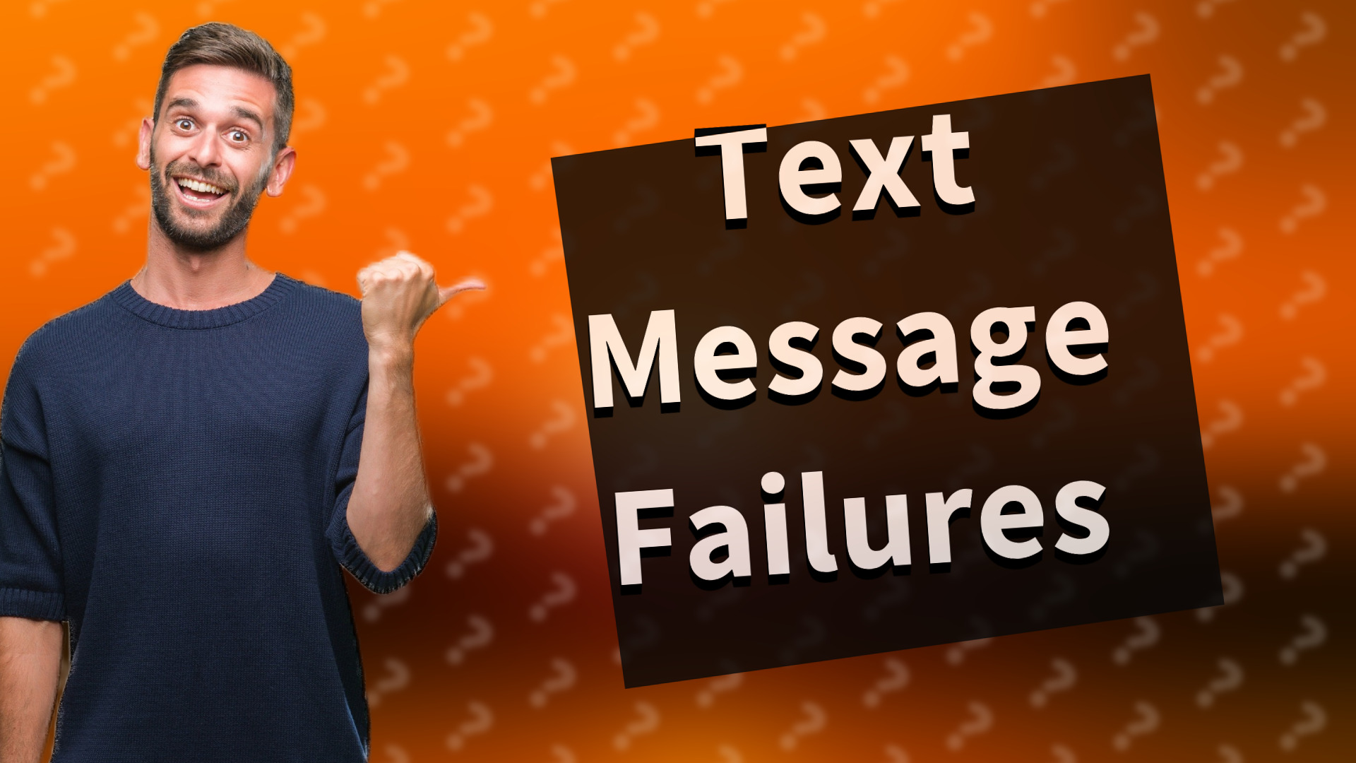 Text Message Failures