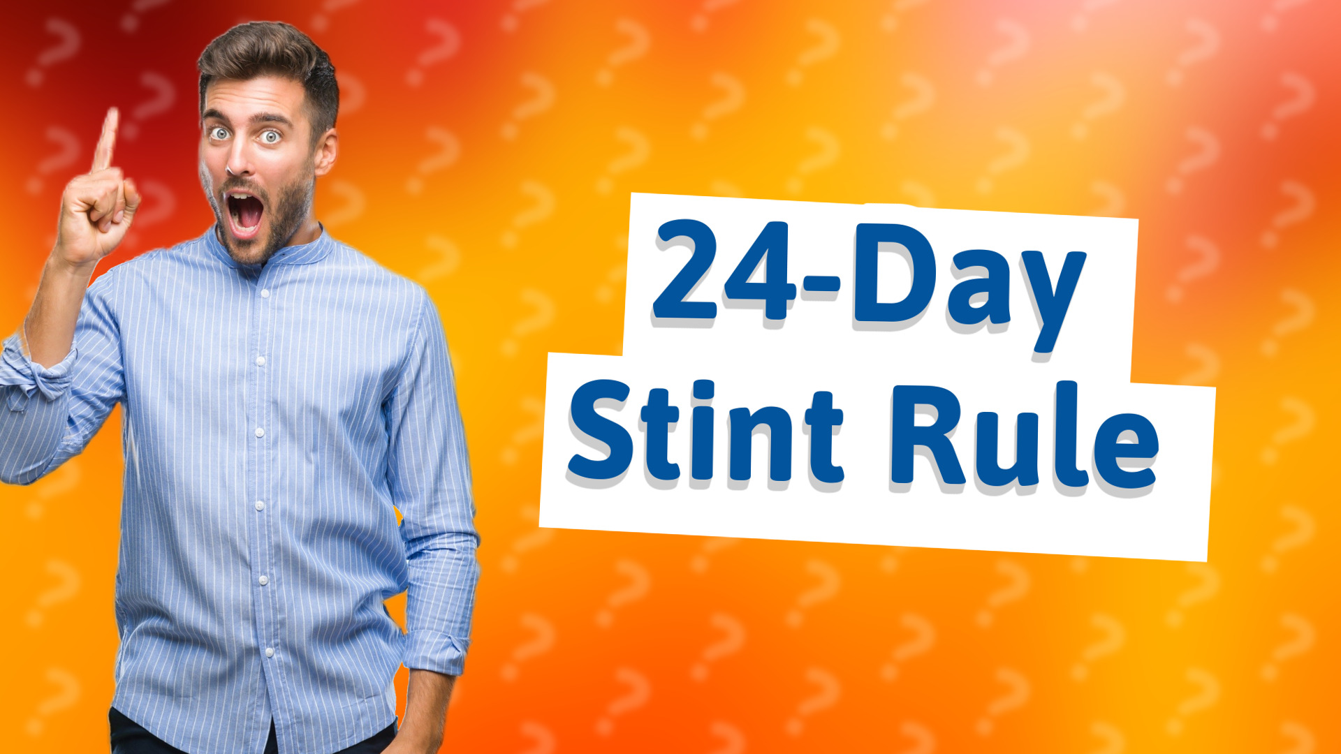 24-Day Stint Rule