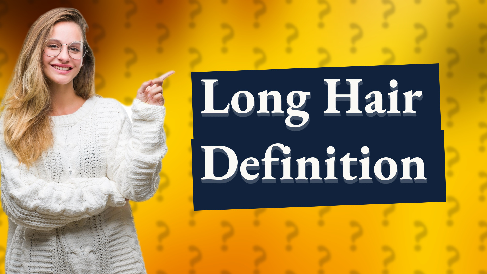Long Hair Definition