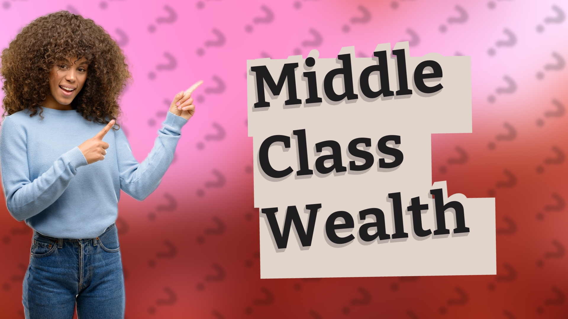 Middle Class Wealth