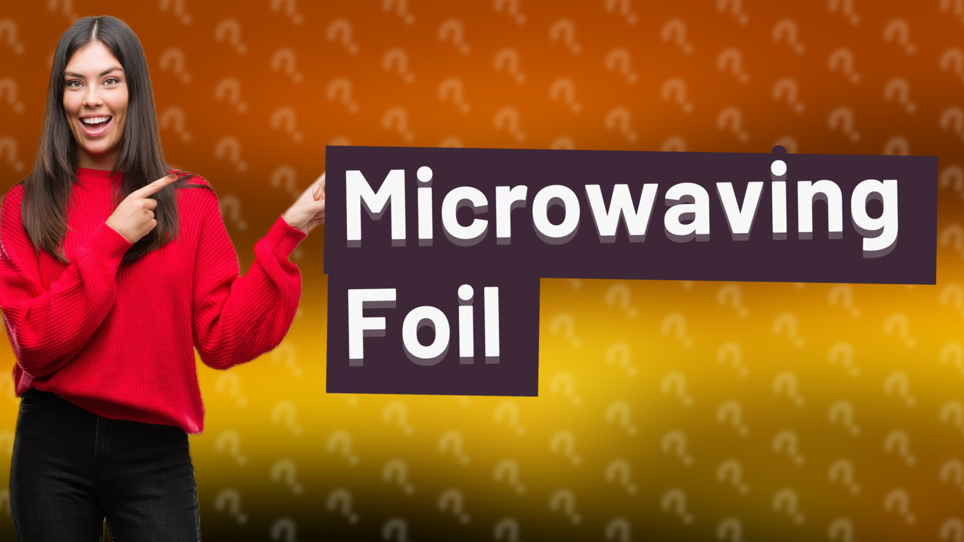 Microwaving Foil