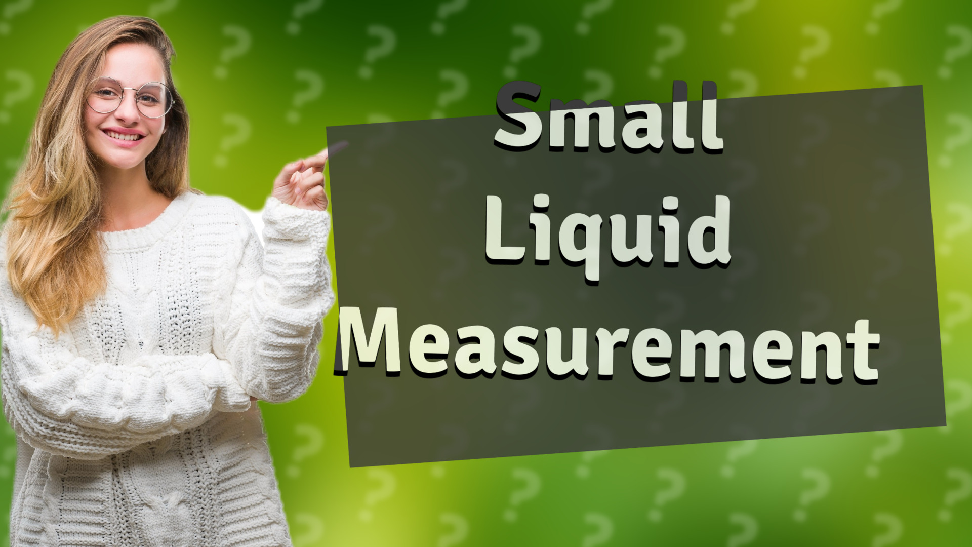 Small Liquid Measurement