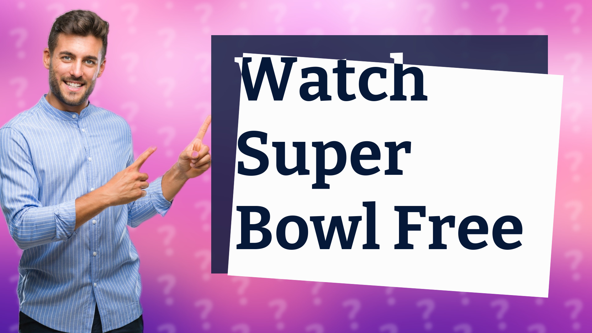 Watch Super Bowl Free