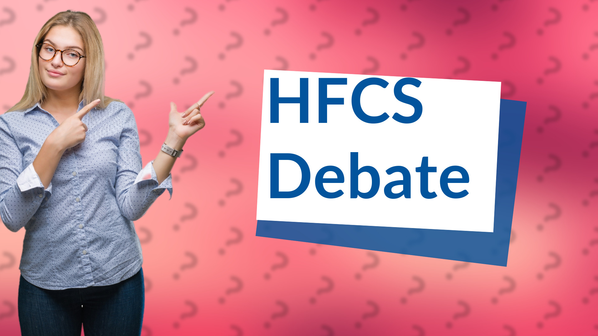 HFCS Debate