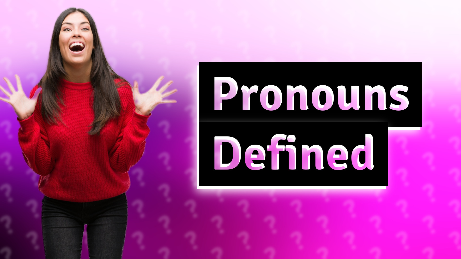 Pronouns Defined