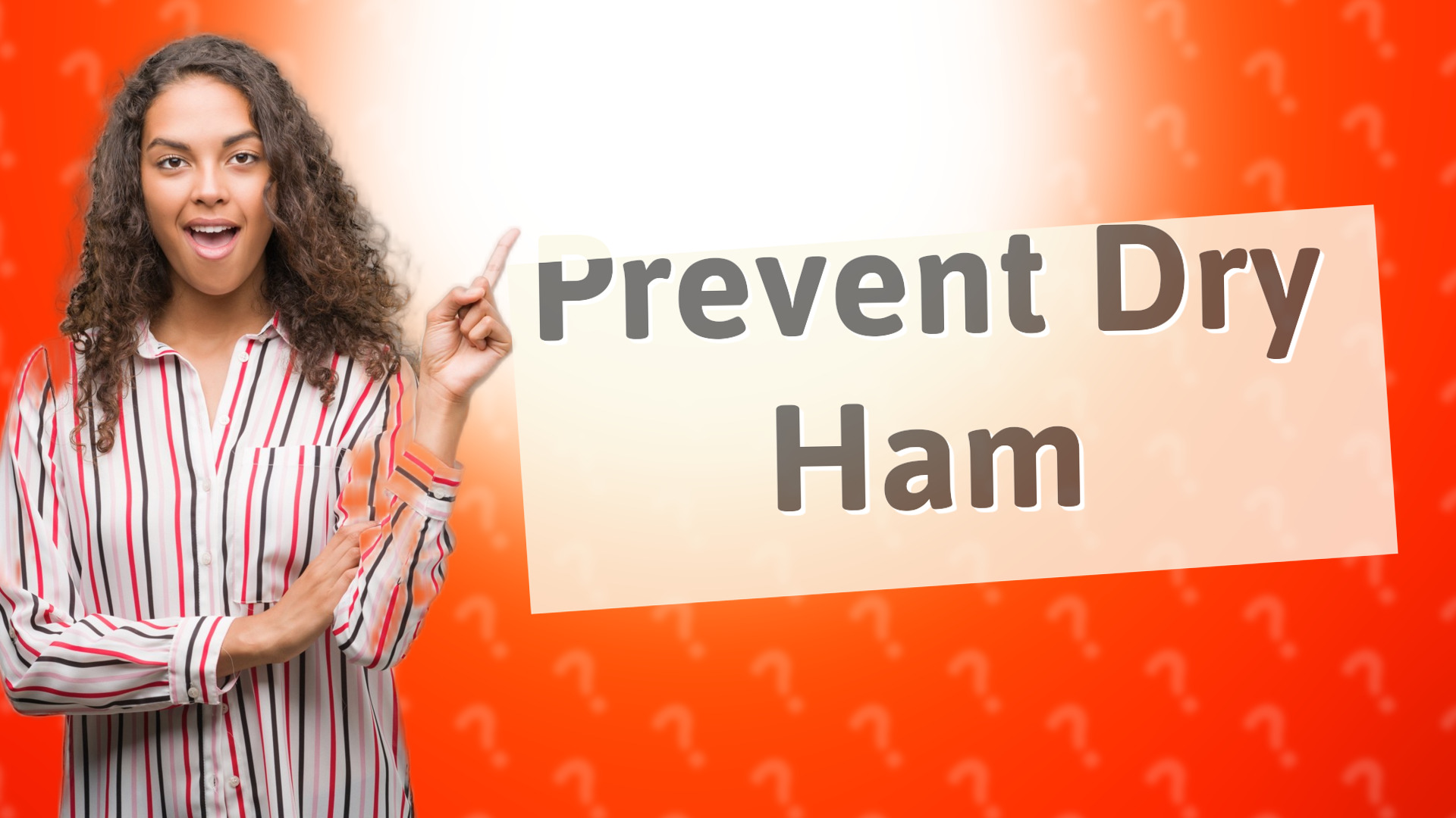 Prevent Dry Ham