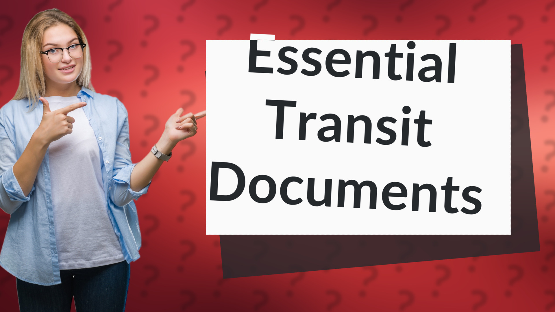Essential Transit Documents