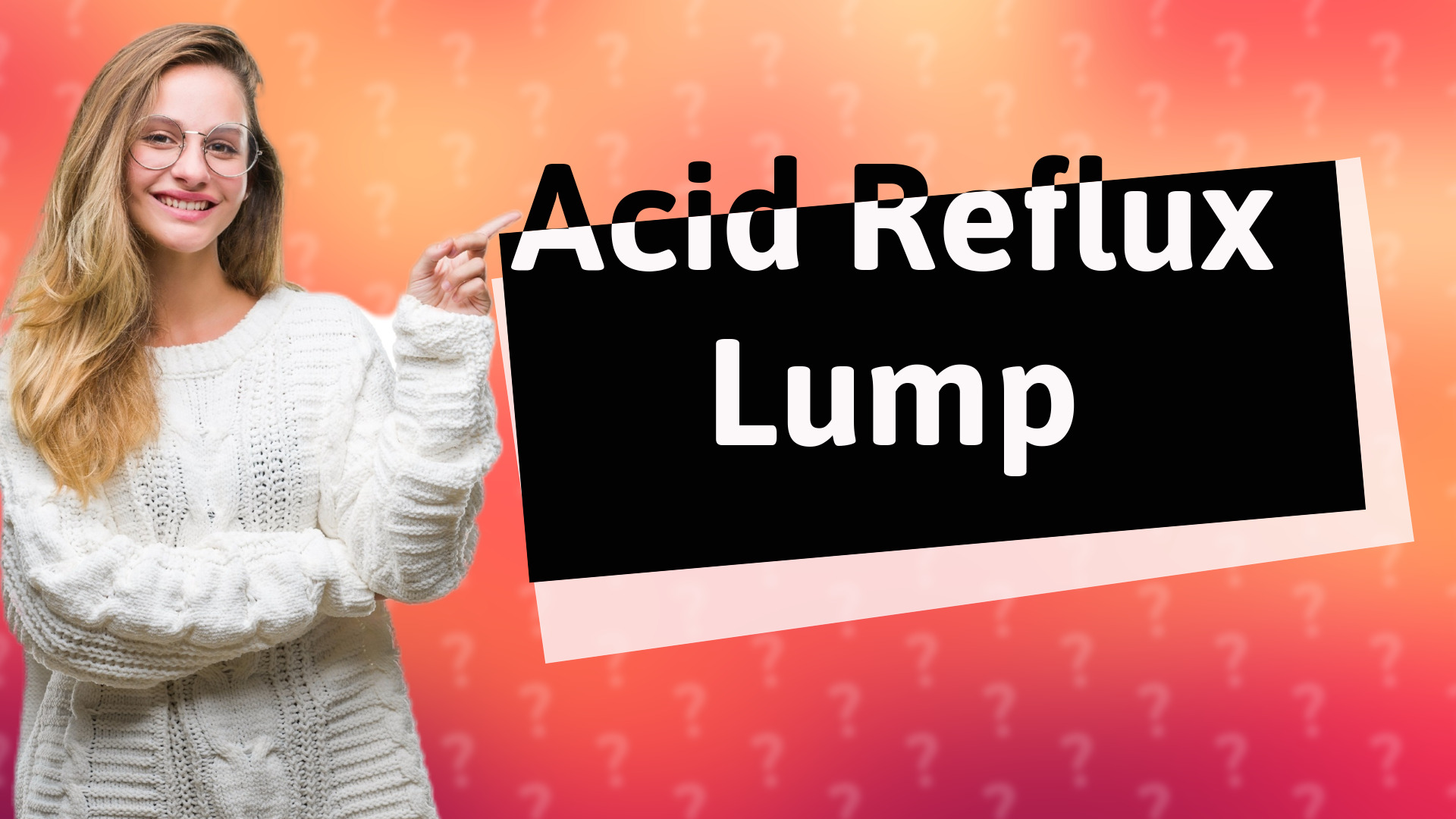 Acid Reflux Lump