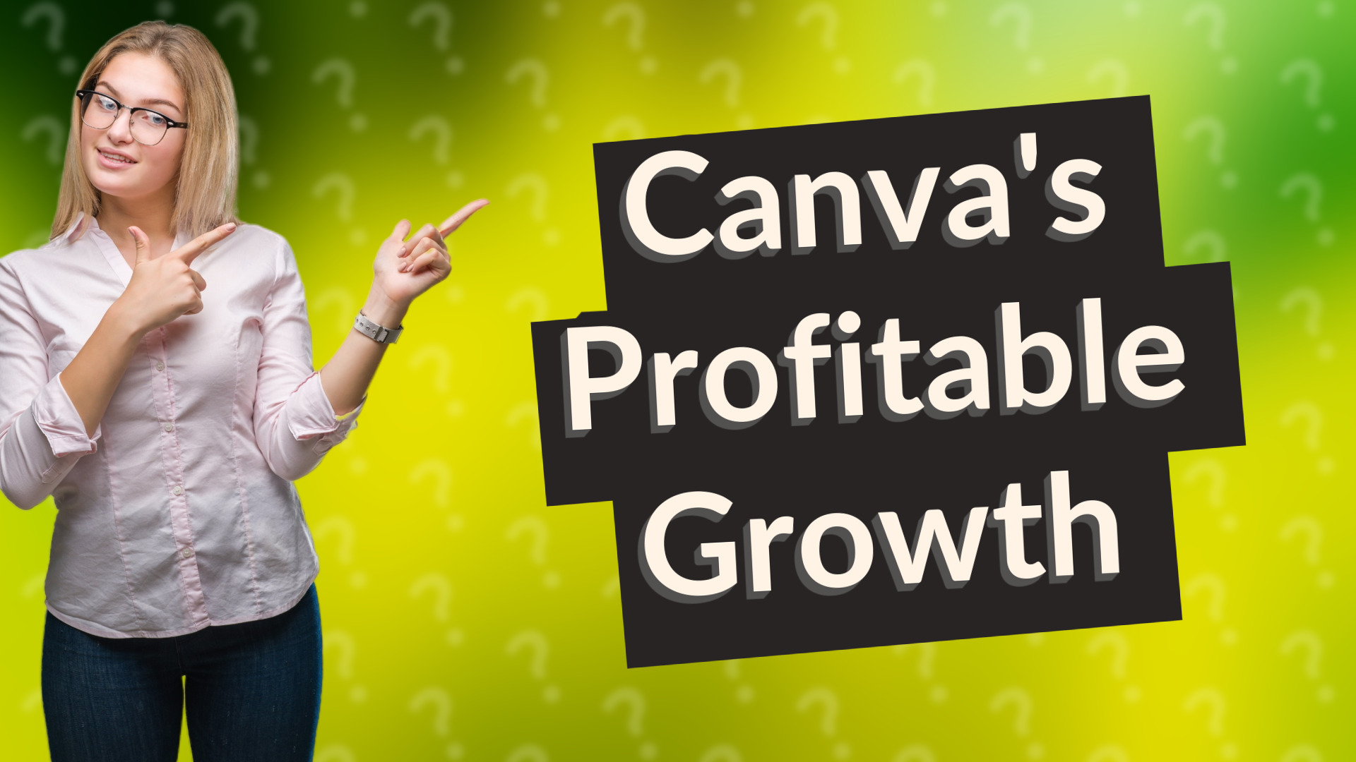 Canva's Profitable Growth