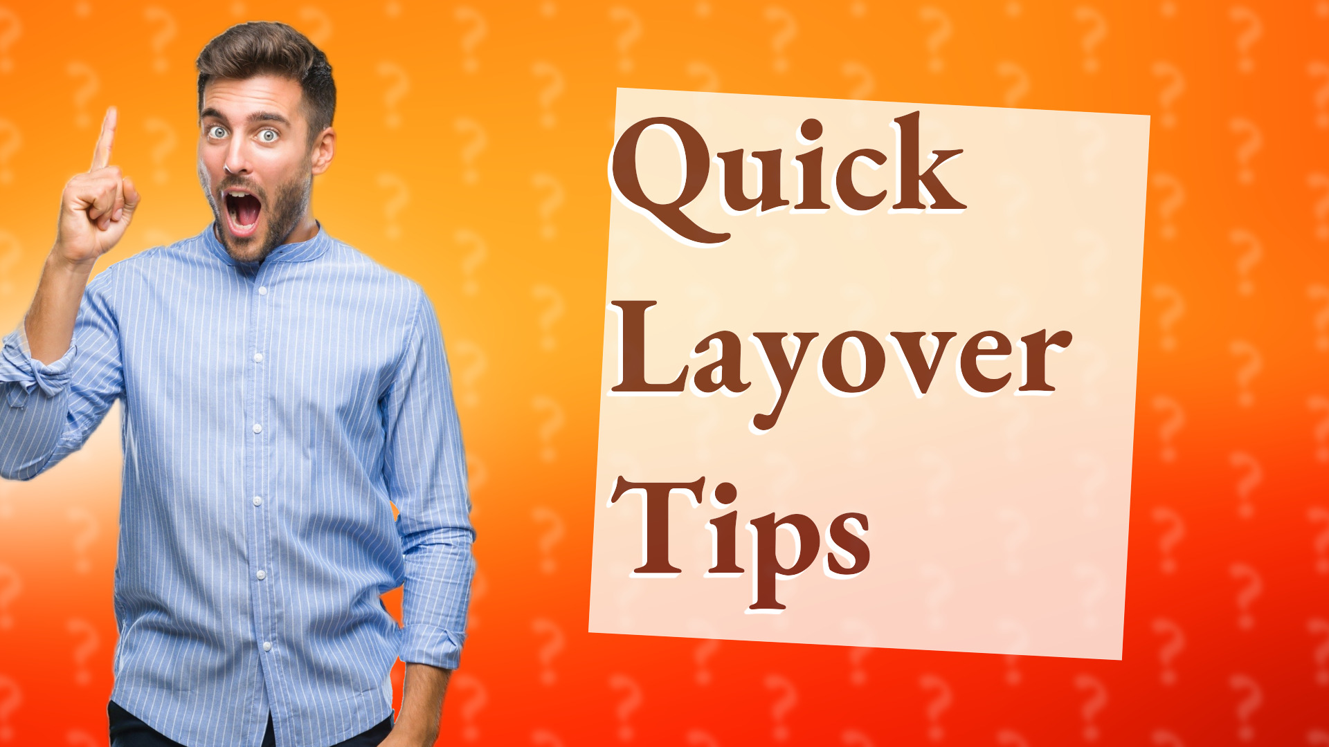 Quick Layover Tips