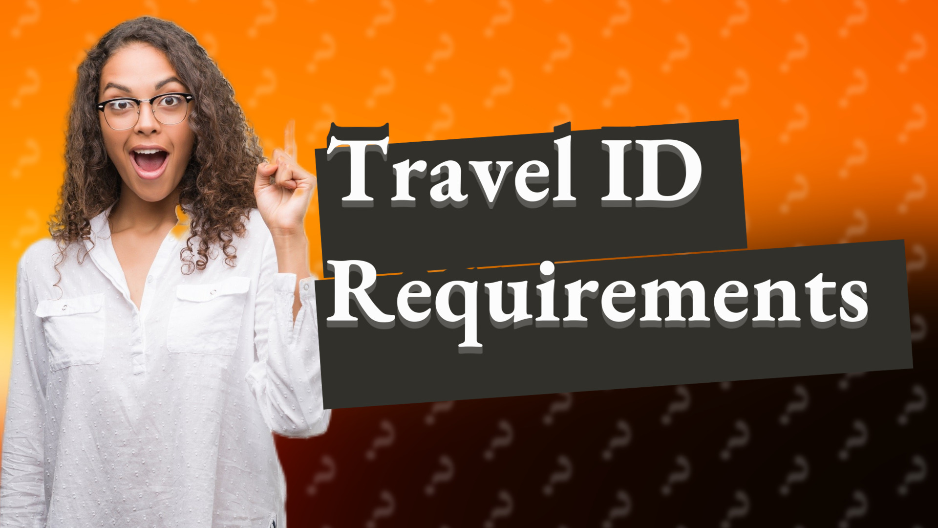 Travel ID Requirements