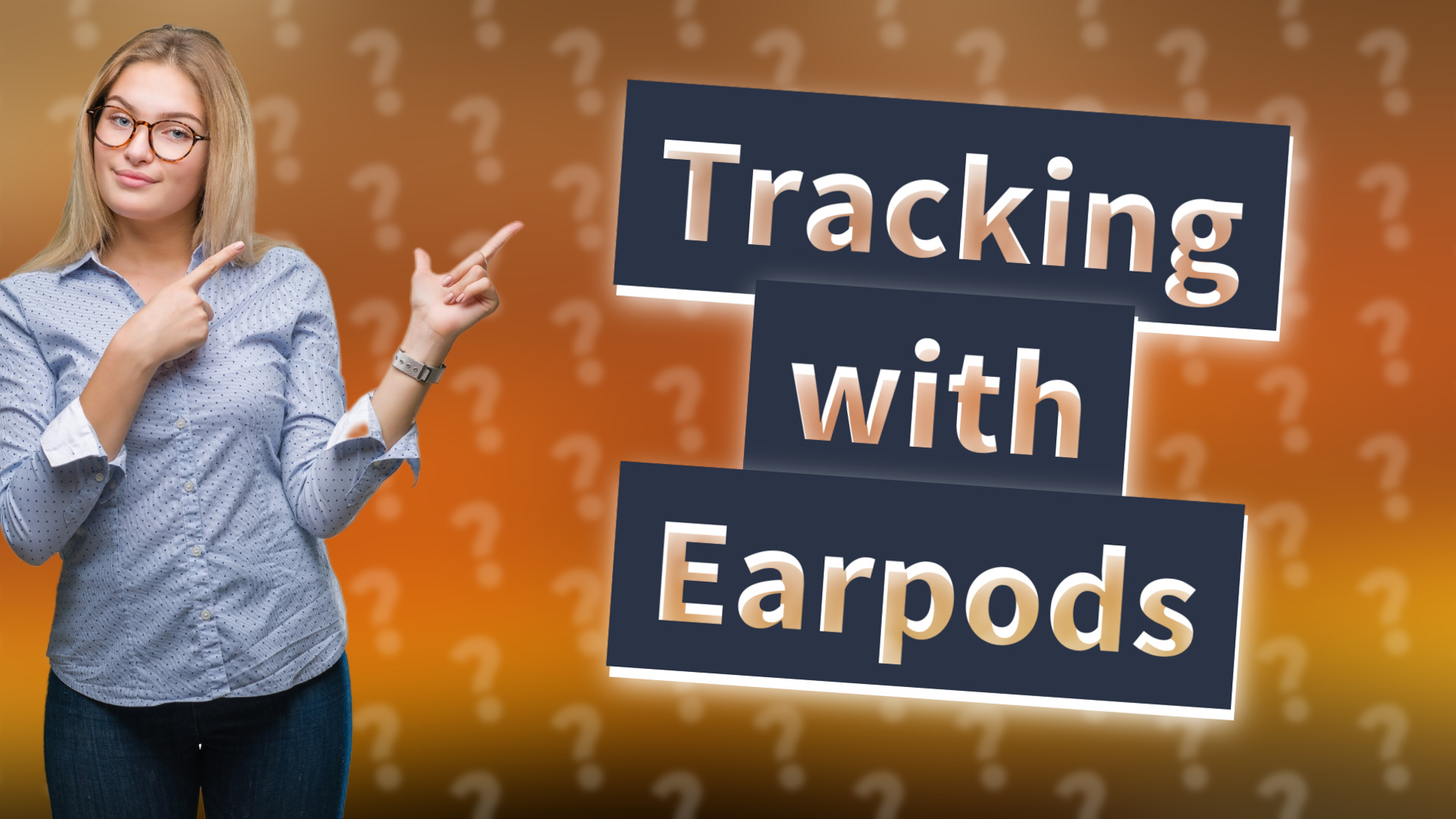 Tracking with Earpods