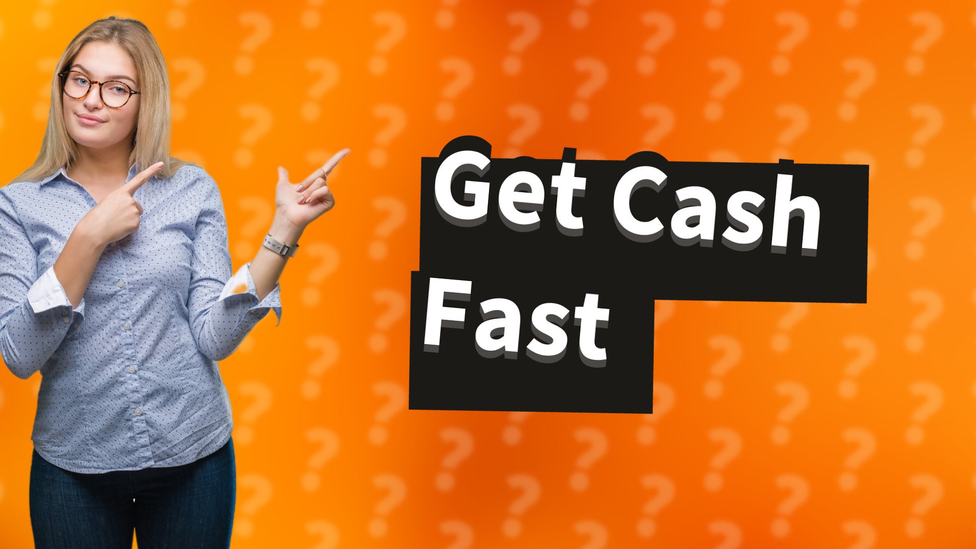 Get Cash Fast