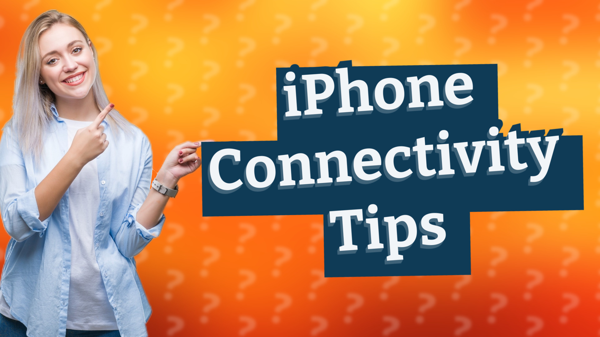 iPhone Connectivity Tips